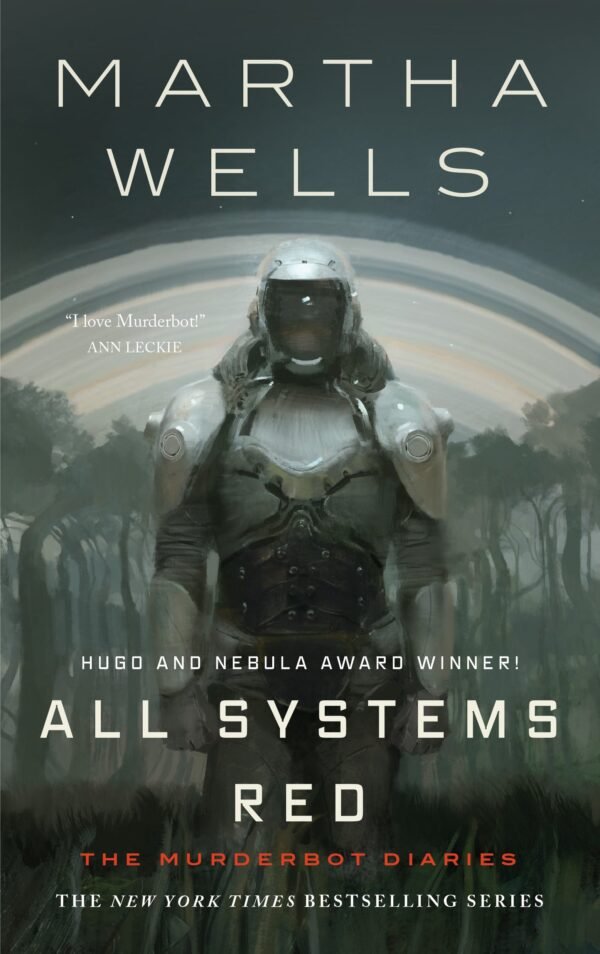 all systems red (the murderbot diaries)